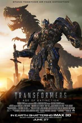 Filme Transformers 4 - A Era da Extinção IMAX 2014