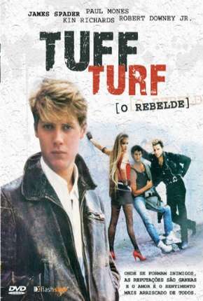 Filme Tuff Turf - O Rebelde 1985