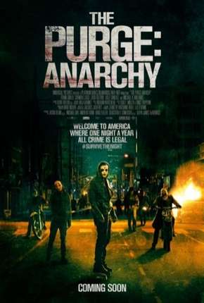 Filme Uma Noite de Crime - Anarquia (The Purge - Anarchy) 2014