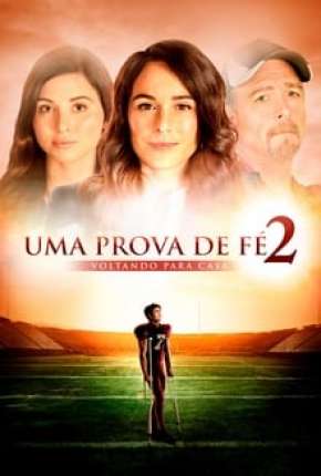 Filme Uma Prova de Fé 2 - Voltando para Casa 2020