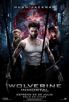 Filme Wolverine - Imortal Versão Estendida 2013