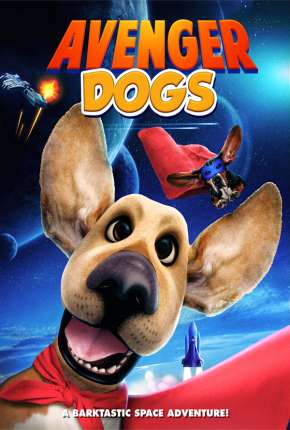 Filme Avenger Dogs - Wonder Dogs Legendado 2019