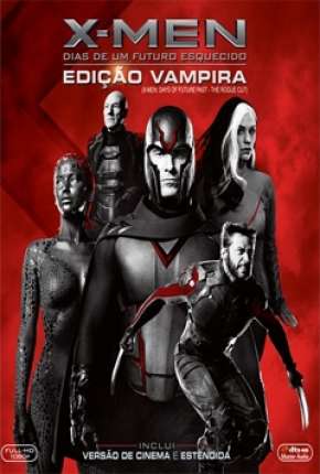 Filme X-Men - Dias de um Futuro Esquecido - Edição Vampira (Versão Estendida) 2014