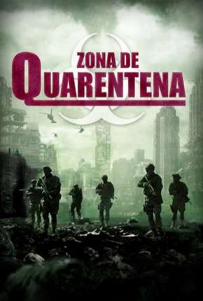 Filme Zona de Quarentena - Legendado 2018