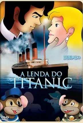 Filme A Lenda Do Titanic 1999