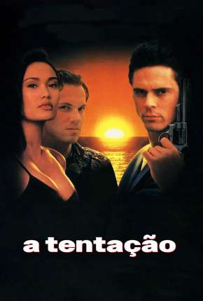 Filme A Tentação - Treacherous 1993