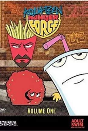 Desenho Aqua Teen - O Esquadrão Força Total 1ª Até 3ª Temporada 2000