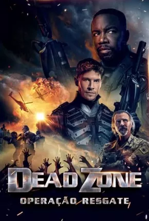 Filme Dead Zone - Operação Resgate 2022