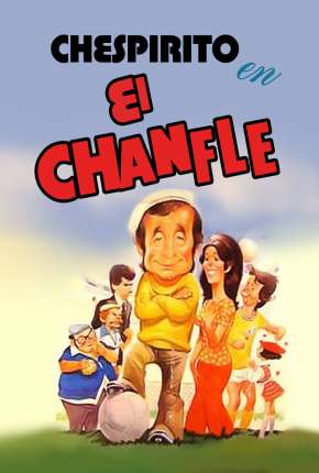 Filme El Chanfle - Legendado 1979