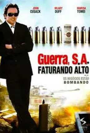 Filme Guerra, S.A. Faturando Alto 2008