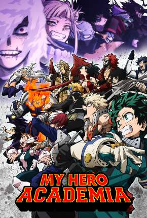 Anime My Hero Academia - Boku no Hero Academia - 6ª Temporada - Legendado 2022