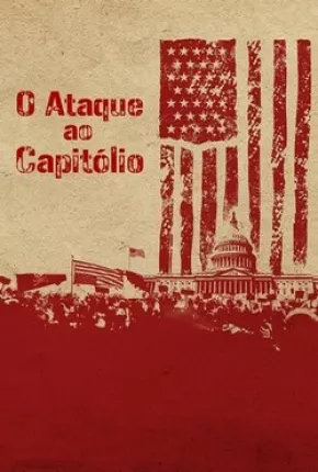 Filme O Ataque ao Capitólio 2023