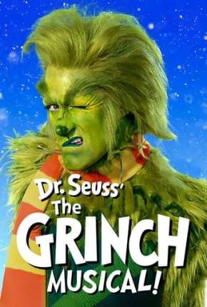 Filme O Grinch Musical 2020