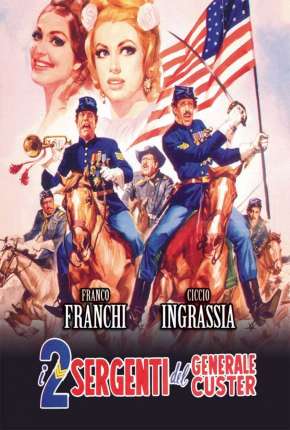 Filme Os Dois Sargentos do General Custer - Legendado 1966