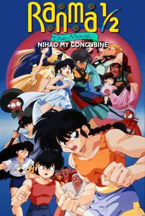 Filme Ranma Meio - Nihao, Minha Concubina - Legendado 1992