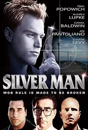 Filme Silver Man 2003