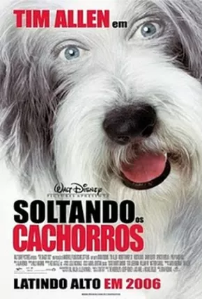 Filme Soltando os Cachorros 2006