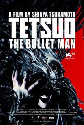 Filme Tetsuo - O Homem Bala 2009