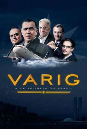 Filme Varig - A Caixa-Preta do Brasil 2022