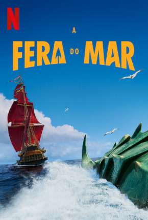 Filme A Fera do Mar 2022