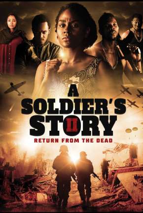 Filme A Soldiers Story 2 - Return from the Dead - Legendado 2021