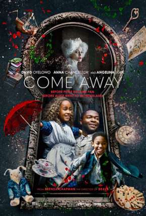 Filme Alice e Peter - Onde Nascem os Sonhos - Come Away 2021