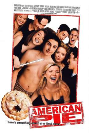 Filme American Pie - A Primeira Vez é Inesquecível - Sem Cortes 1999