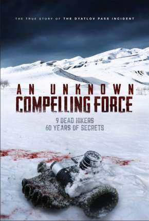 Filme An Unknown Compelling Force - Legendado 2021