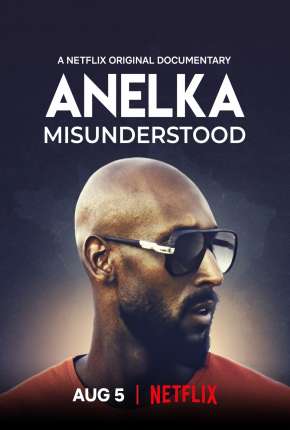 Filme Anelka - O Incompreendido 2020