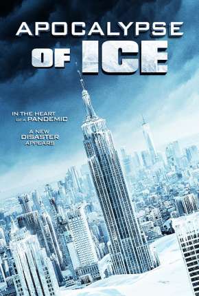 Filme Apocalypse of Ice - Legendado 2021