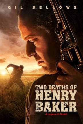 Filme As Duas Mortes de Henry Baker - Two Deaths of Henry Baker 2020