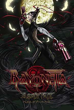 Filme Bayonetta - Destino Sangrento 2013