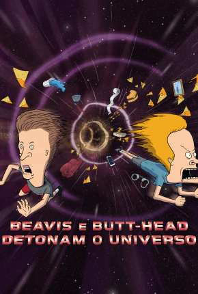 Filme Beavis e Butt-Head - Detonam o Universo 2022