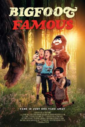 Filme Bigfoot Famous - Legendado 2021