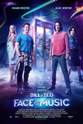 Filme Bill e Ted - Encare a Música 2021