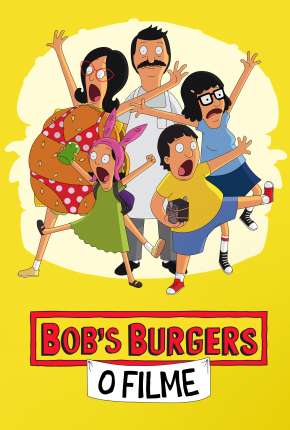 Filme Bobs Burgers - O Filme 2022