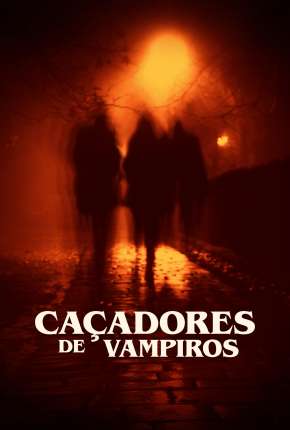 Filme Caçadores de Vampiros - Vampires in America 2022