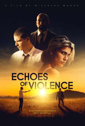 Filme Echoes of Violence - Legendado 2021