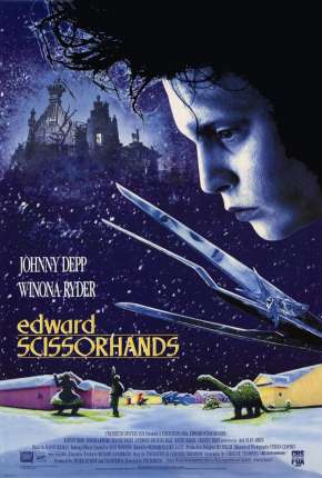 Filme Edward Mãos de Tesoura - Edward Scissorhands 1990