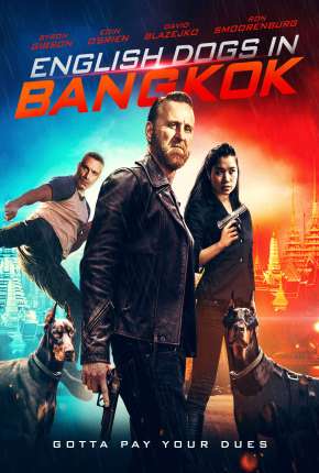 Filme English Dogs in Bangkok - Legendado 2020