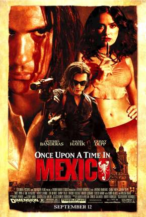 Filme Era Uma Vez no México - Once Upon a Time in Mexico 2003