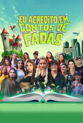 Filme Eu Acredito em Conto de Fadas 2022