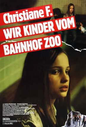 Filme Eu, Christiane F.,13 Anos, Drogada e Prostituída 1981