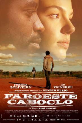 Filme Faroeste Caboclo Nacional 2013