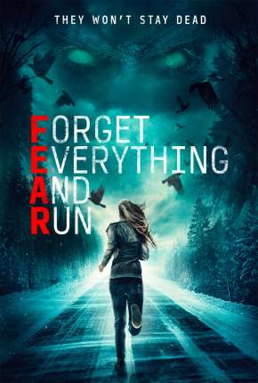 Filme F.E.A.R. - Forget Everything and Run Legendado 2021