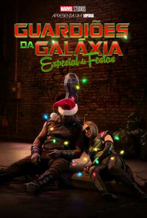 Filme Guardiões da Galáxia: Especial de Festas 2022