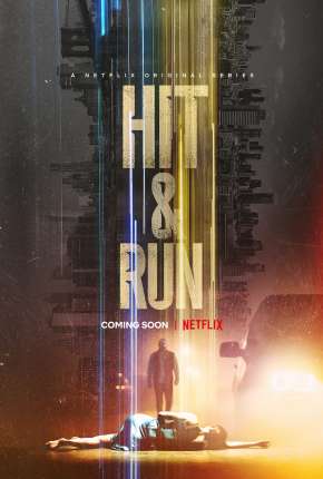 Série Hit e Run - 1ª Temporada Completa 2021