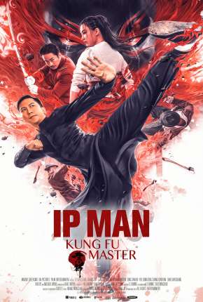 Filme Ip Man - O Mestre do Kung Fu 2020