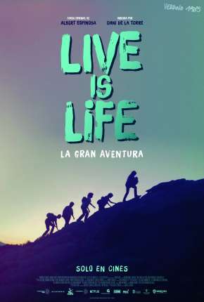 Filme Live is life - A Grande Aventura 2022