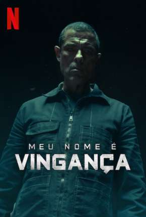 Filme Meu Nome é Vingança 2022